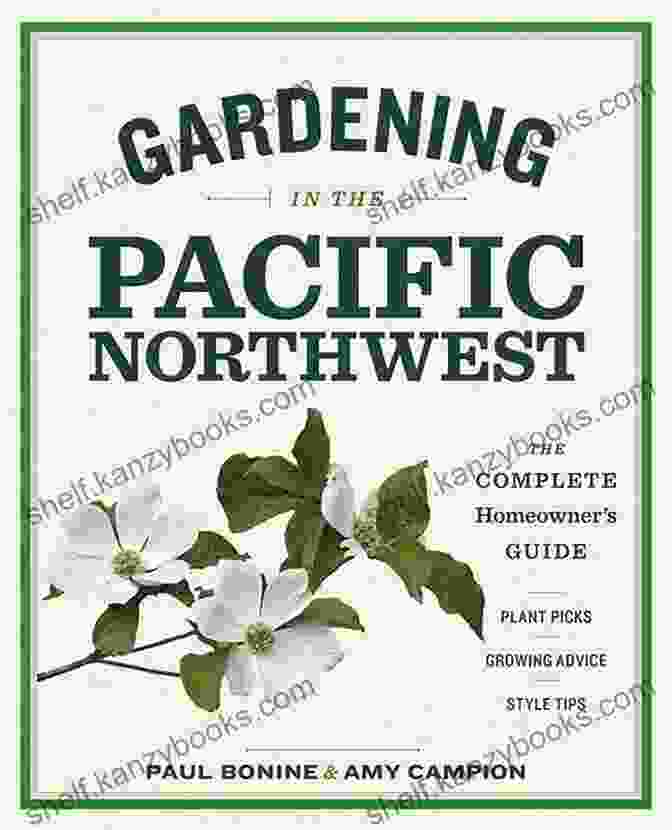 Book Cover Of The World Of Pacific Northwest Gardening Enrich Your Garden: The World Of Pacific Northwest Gardening