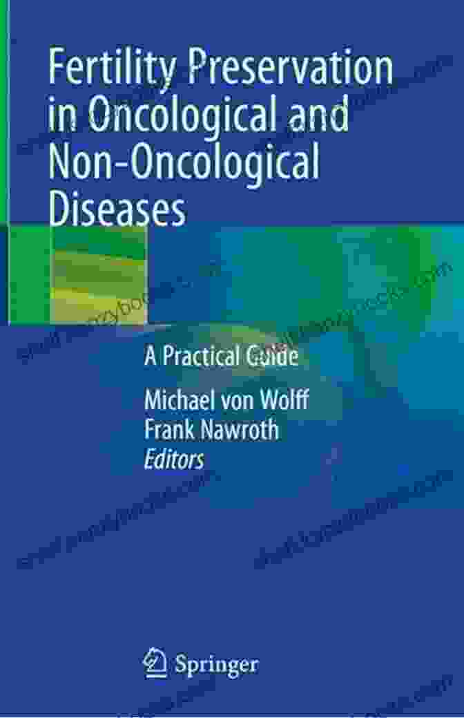 Fertility Preservation Book Fertility Preservation In Oncological And Non Oncological Diseases: A Practical Guide