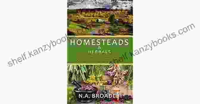 Homesteads And Herbals, Broadley, Book Cover Homesteads And Herbals N A Broadley