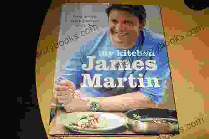 Image Of My Kitchen Cookbook By James Martin My Kitchen James Martin