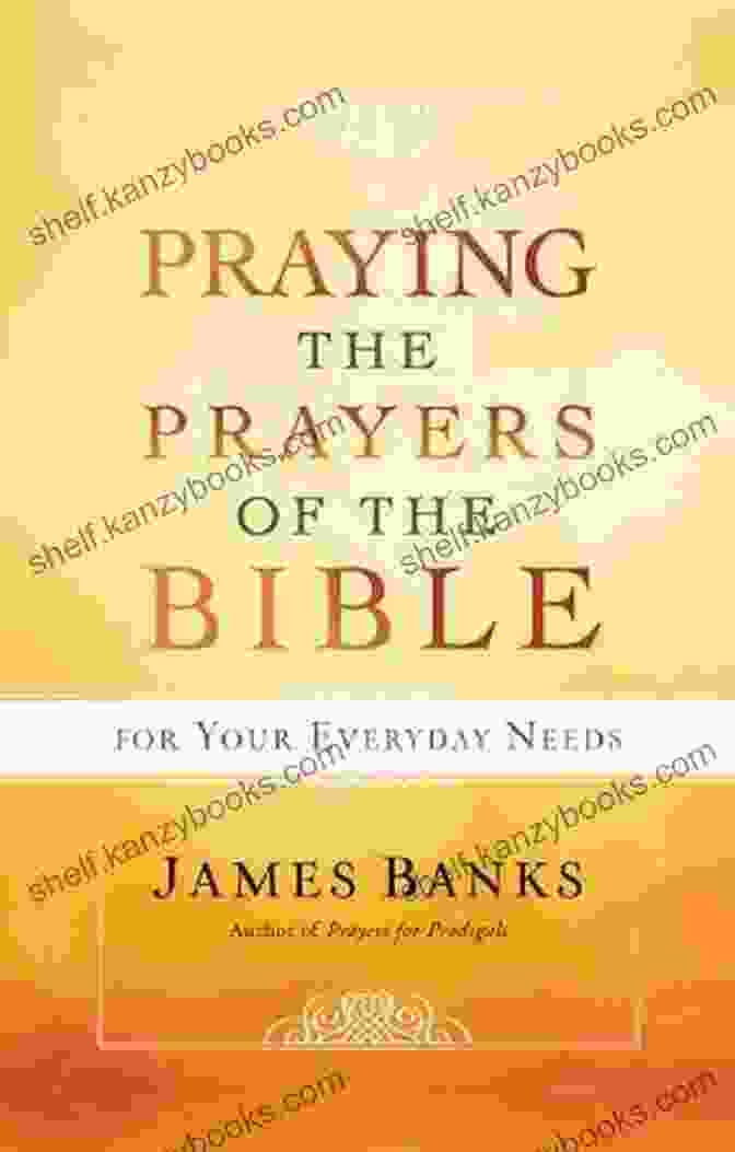 Praying The Prayers Of The Bible Book Cover Praying The Prayers Of The Bible