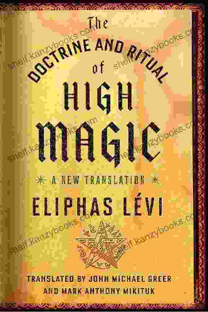 The Doctrine And Ritual Of High Magic Book Cover The Doctrine And Ritual Of High Magic: A New Translation