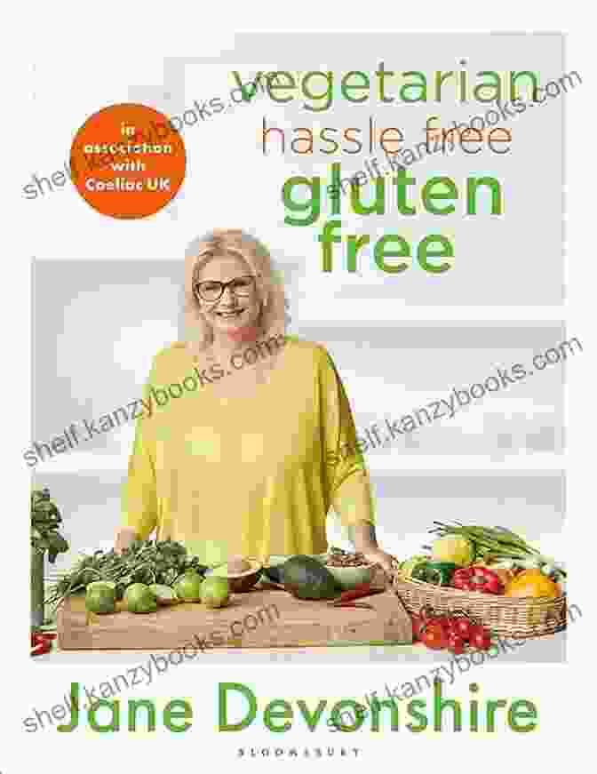 Vegetarian Hassle Free Gluten Free Cookbook Vegetarian Hassle Free Gluten Free