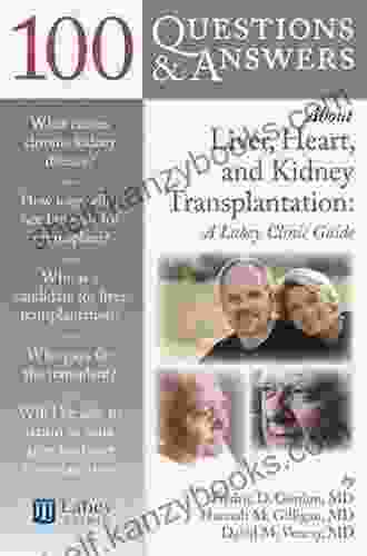 100 Questions Answers About Liver Heart And Kidney Transplantation: Lahey Clinic