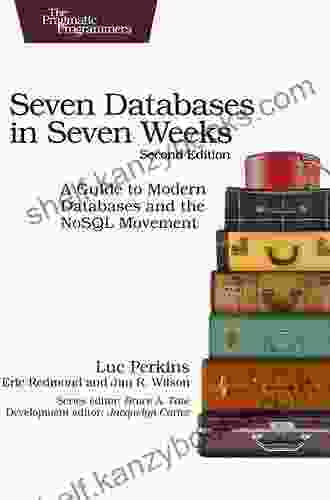 Seven Databases In Seven Weeks: A Guide To Modern Databases And The NoSQL Movement