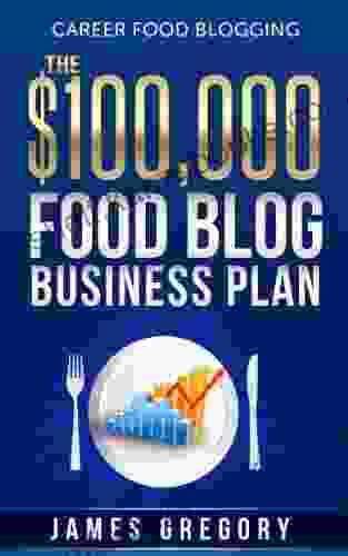 Career Food Blogging: The $100 000 Food Blog Business Plan