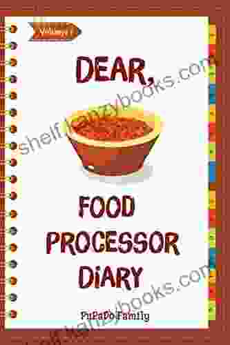 Dear Food Processor Diary Volume 1