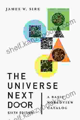 The Universe Next Door: A Basic Worldview Catalog