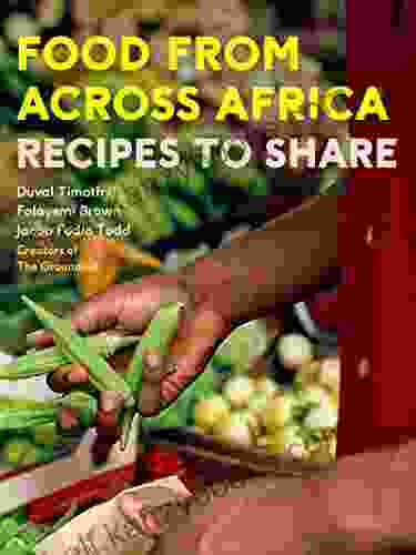 Food From Across Africa: Recipes To Share