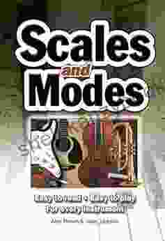 Scales Modes: Easy To Read Easy To Play For Every Instrument (Easy To Use)