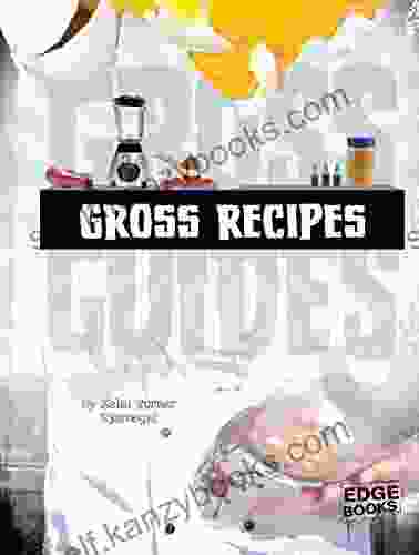 Gross Recipes (Gross Guides) Kelsi Turner Tjernagel