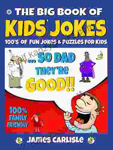 The Big Of Kids Jokes: 100 S Of Fun Jokes Puzzles For Kids