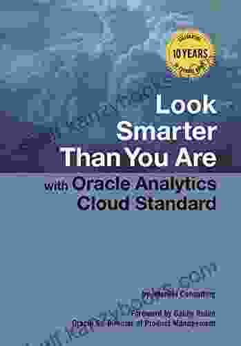 Look Smarter Than You Are With Oracle Analytics Cloud Standard