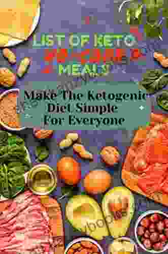 List Of Keto No Cook Meals: Make The Ketogenic Diet Simple For Everyone