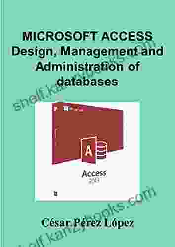 MICROSOFT ACCESS Design Management and Administration of databases