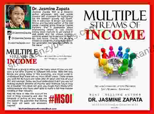 Multiple Streams Of Income: Because Living Off Of One Paycheck Isnt Working Anymore (Jasmine Zapata 1)