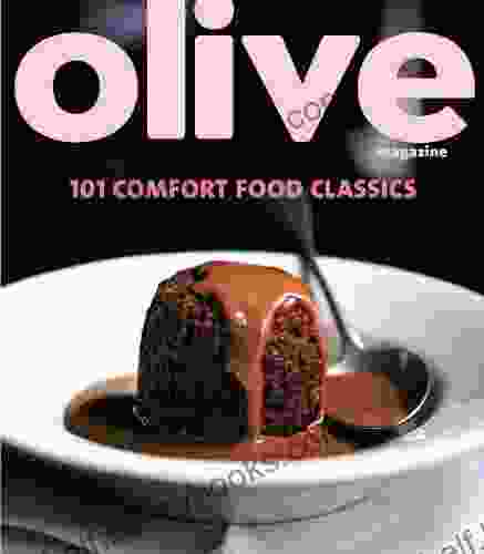 Olive: 101 Comfort Food Classics Janine Ratcliffe