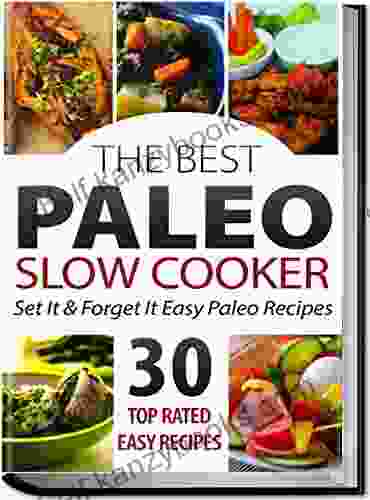 Paleo Slow Cooker Recipes: 15 Minute Set It And Forget It Gluten Free Paleo Recipes (Gluten Free Paleo Diet Paleo Gluten Free Diet Paleo Slow Cooker Easy Paleo Recipes Gluten Free Cookbook)