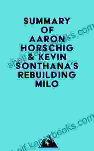 Summary Of Aaron Horschig Kevin Sonthana S Rebuilding Milo