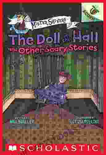 The Doll In The Hall And Other Scary Stories: An Acorn (Mister Shivers #3)