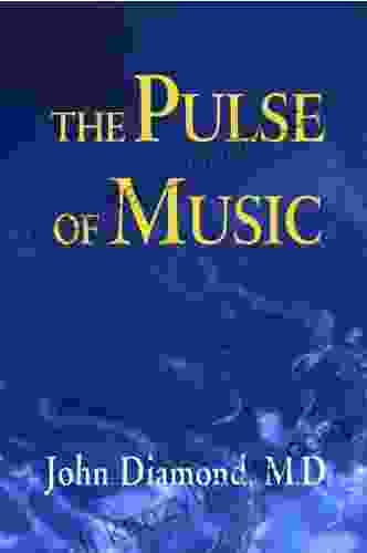 The Pulse Of Music (Diamond Path Of Life Series)