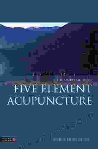 The Simple Guide To Five Element Acupuncture