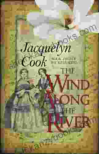 The Wind Along The River (The River 2)