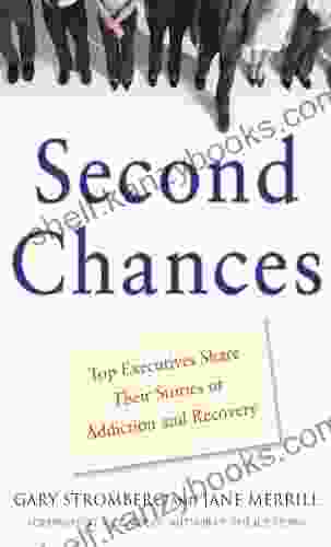 Second Chances: Top Executives Share Their Stories Of Addiction Recovery