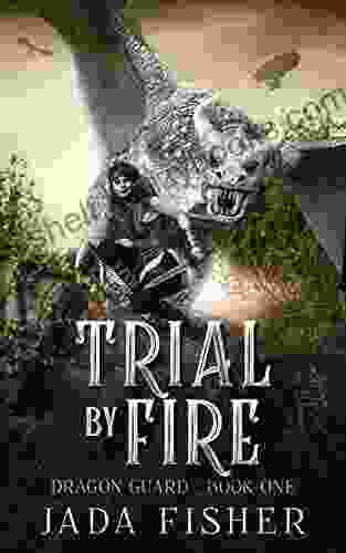 Trial by Fire (The Dragon Guard 1)