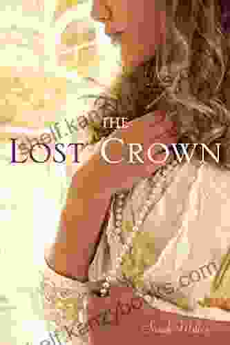 The Lost Crown Sarah Miller