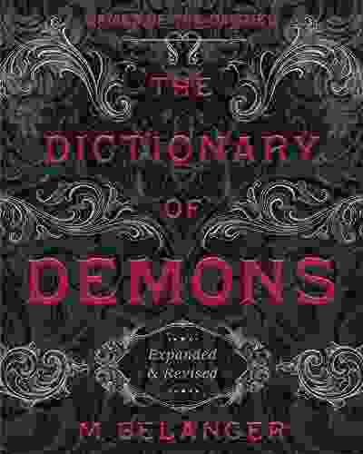 The Dictionary Of Demons: Expanded Revised: Names Of The Damned