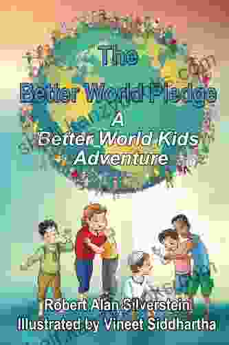 The Better World Pledge: A Better World Kids Adventure