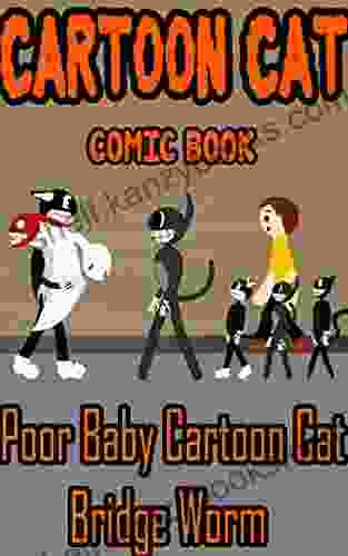 Cartoon Cat Comic Book: Poor Baby Cartoon Cat Bridge Worm