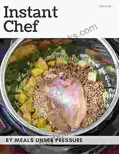 Instant Chef: By Meals Under Pressure