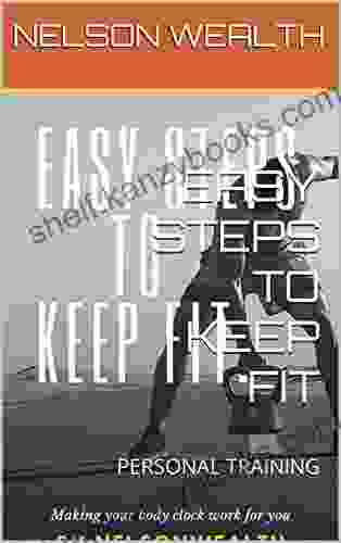 EASY STEPS TO KEEP FIT: PERSONAL TRAINING