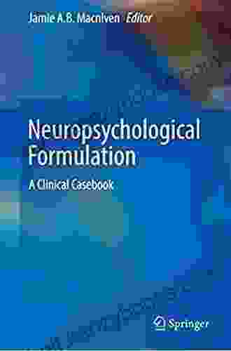 Neuropsychological Formulation: A Clinical Casebook