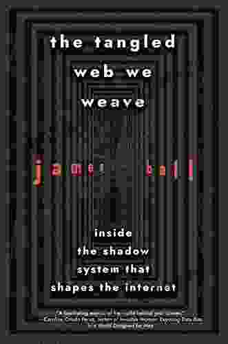 The Tangled Web We Weave: Inside The Shadow System That Shapes The Internet