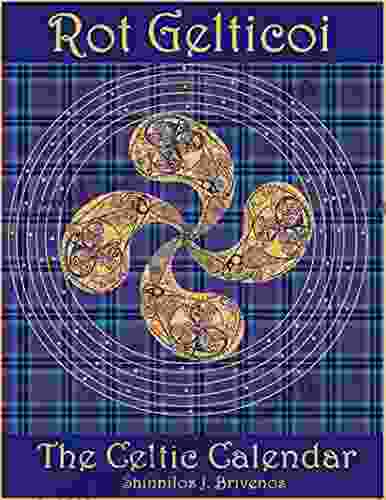 Rot Gelticoi:The Celtic Calendar (The Rebirth Of Brixta The Golden Thread)