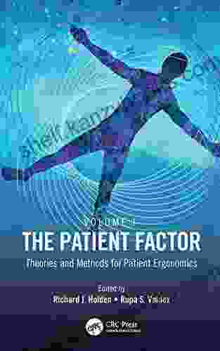 The Patient Factor: Theories And Methods For Patient Ergonomics