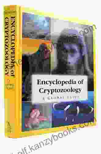 Encyclopedia of Cryptozoology: A Global Guide to Hidden Animals and Their Pursuers