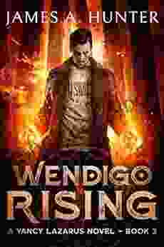 Wendigo Rising (Yancy Lazarus 3)