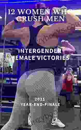 12 Women Who Crush Men: Intergender Female Victories 2024 Year End Finale