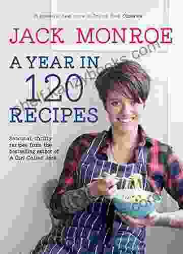 A Year in 120 Recipes Jack Monroe